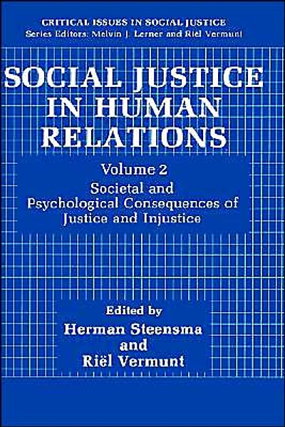 Social Justice Human Relations Volume 2: Societal and Psychological Consequences of Injustice