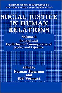 Social Justice Human Relations Volume 2: Societal and Psychological Consequences of Injustice