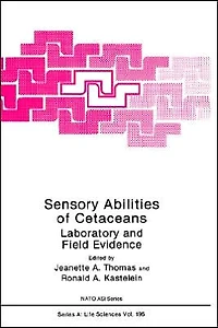 Sensory Abilities of Cetaceans: Laboratory and Field Evidence
