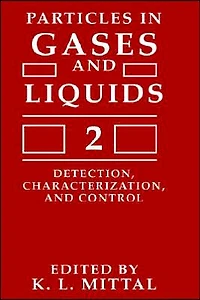 Particles Gases and Liquids 2: Detection, Characterization, Control