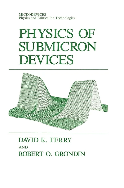 Physics of Submicron Devices