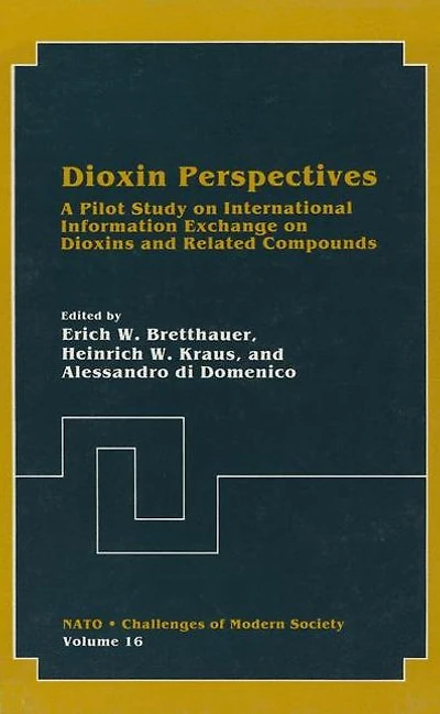 Dioxin Perspectives:: A Pilot Study on International Information Exchange on Dioxins and Related Compounds
