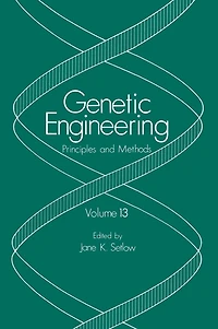 Genetic Engineering: Principles and Methods: Volume 13