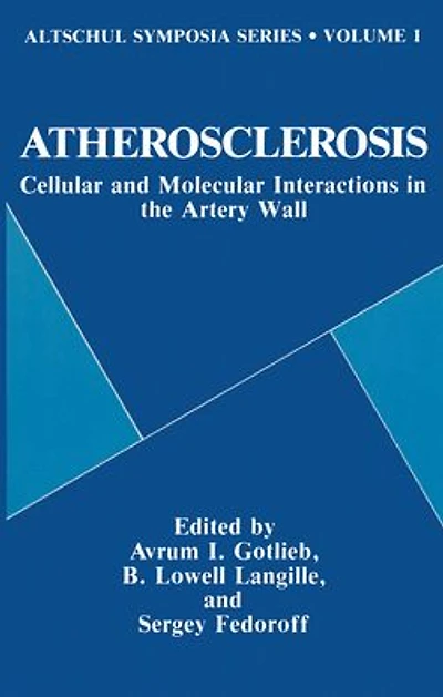 Atherosclerosis: Cellular and Molecular Interactions in the Artery Wall