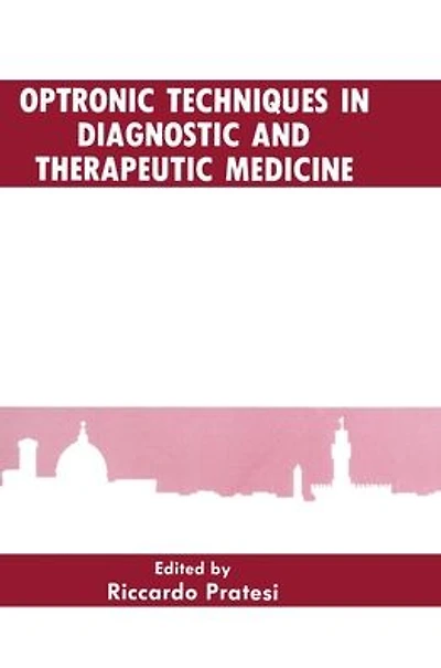 Optronic Techniques Diagnostic and Therapeutic Medicine