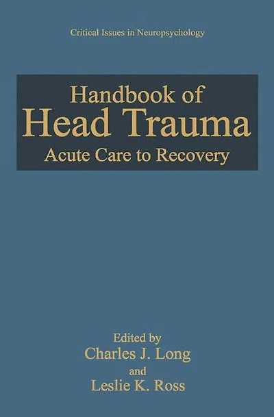 Handbook of Head Trauma: Acute Care to Recovery