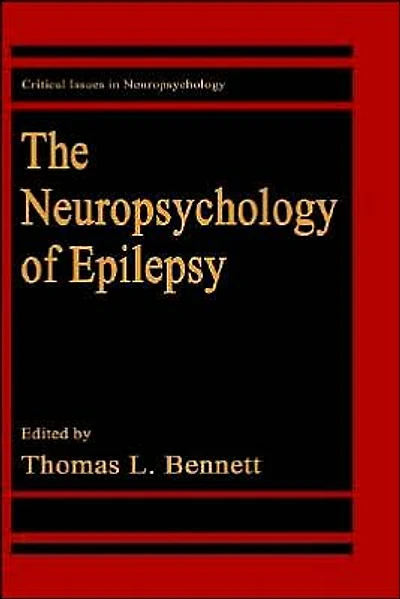 The Neuropsychology of Epilepsy