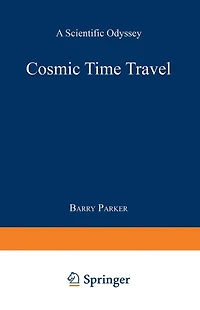 Cosmic Time Travel: A Scientific Odyssey