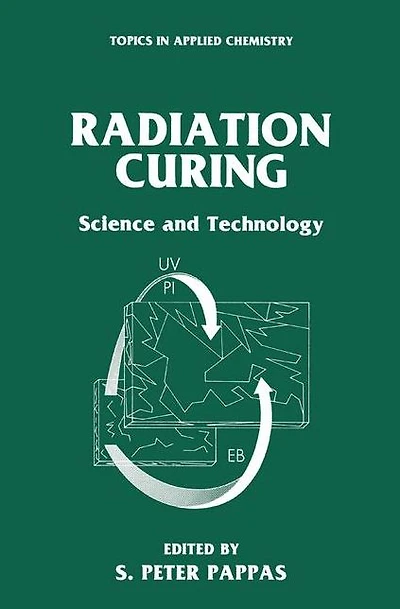 Radiation Curing: Science and Technology