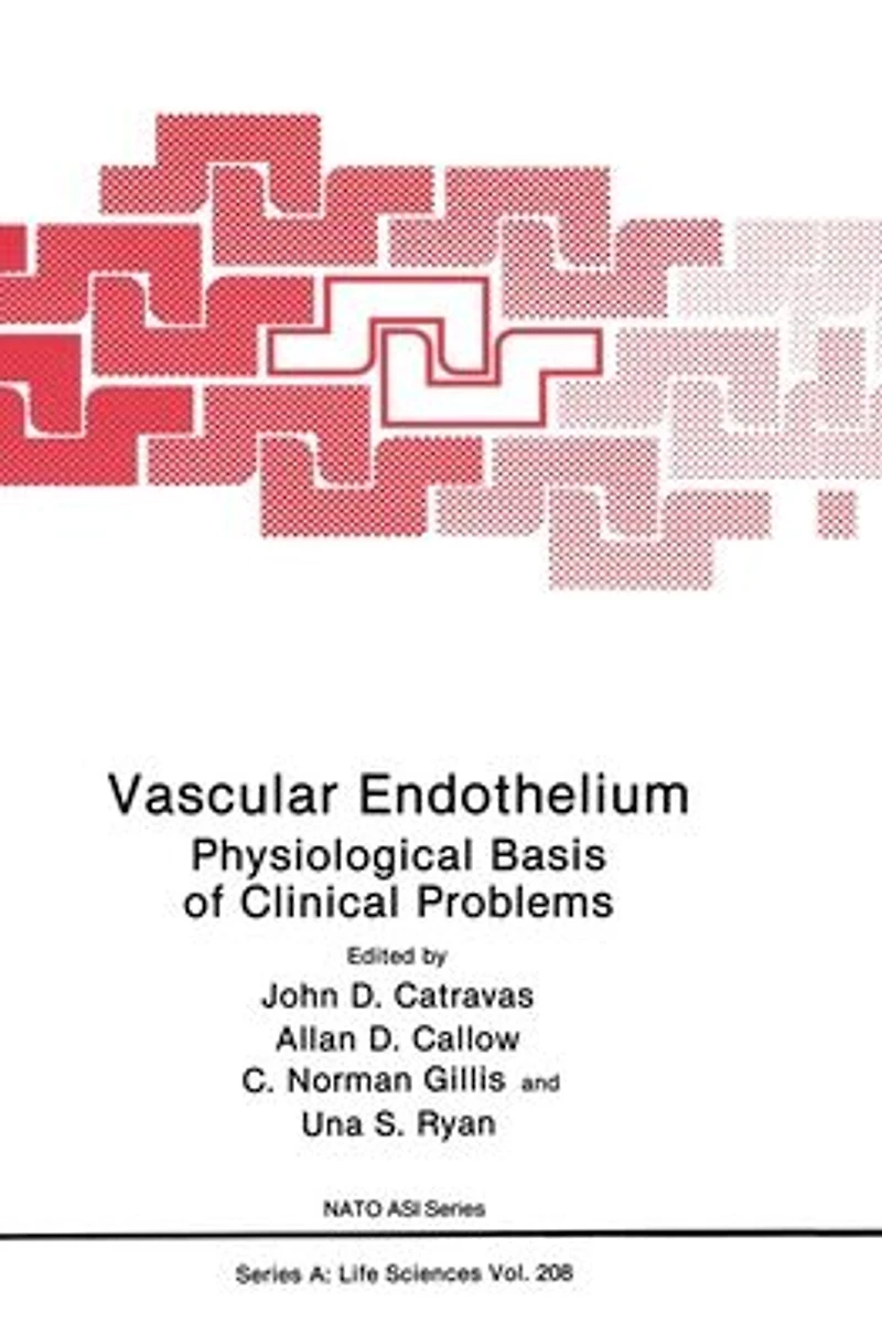 Vascular Endothelium:: Physiological Basis of Clinical Problems