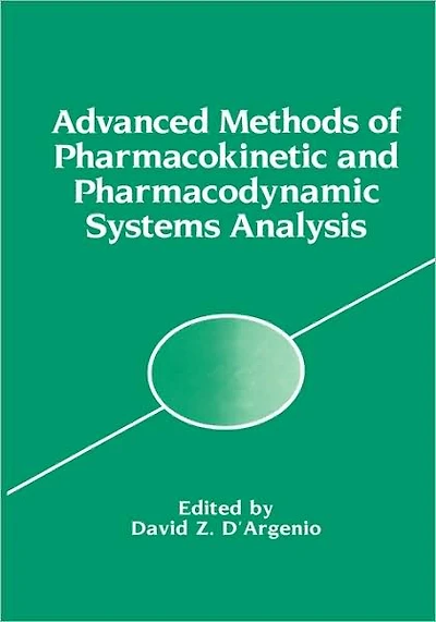 Advanced Methods of Pharmacokinetic and Pharmacodynamic Systems Analysis