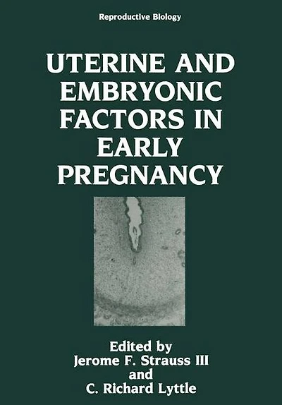Uterine and Embryonic Factors in Early Pregnancy