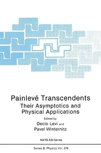 Painlevï¿½ Transcendents: Their Asymptotics and Physical Applications