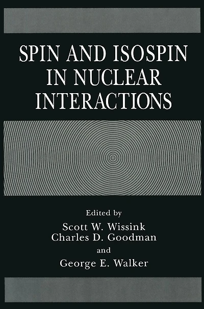 Spin and Isospin Nuclear Interactions