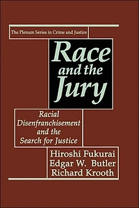 Race and the Jury: Racial Disenfranchisement Search for Justice