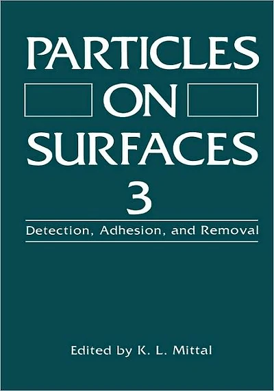 Particles on Surfaces 3: Detection, Adhesion, and Removal