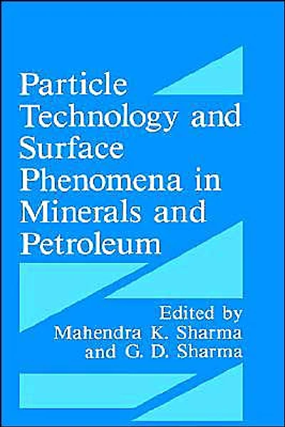 Particle Technology and Surface Phenomena Minerals Petroleum