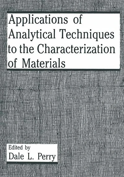 Applications of Analytical Techniques to the Characterization Materials