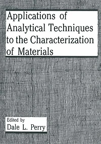 Applications of Analytical Techniques to the Characterization Materials