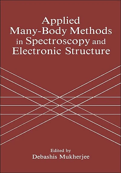 Applied Many-Body Methods Spectroscopy and Electronic Structure