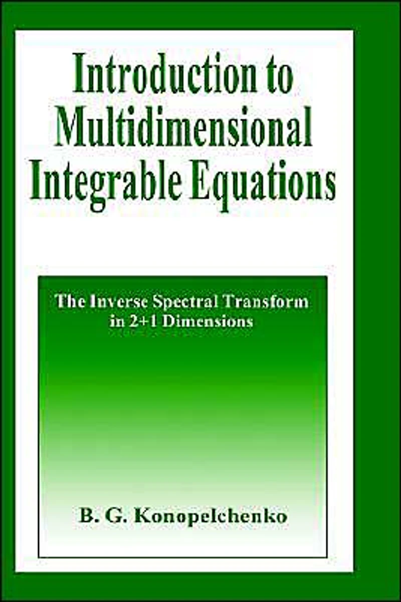 Introduction to Multidimensional Integrable Equations: The Inverse Spectral Transform 2+1 Dimensions