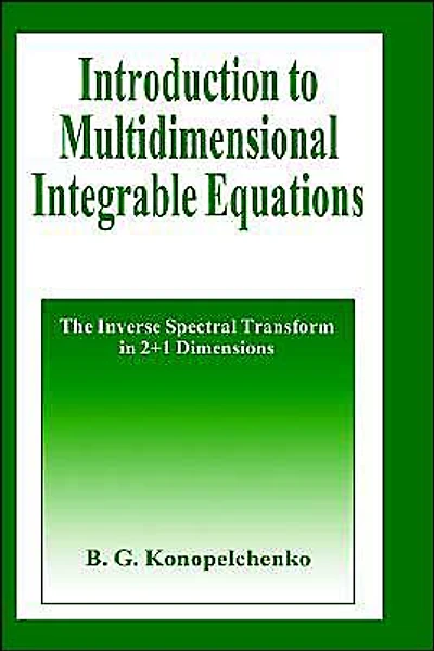 Introduction to Multidimensional Integrable Equations: The Inverse Spectral Transform 2+1 Dimensions
