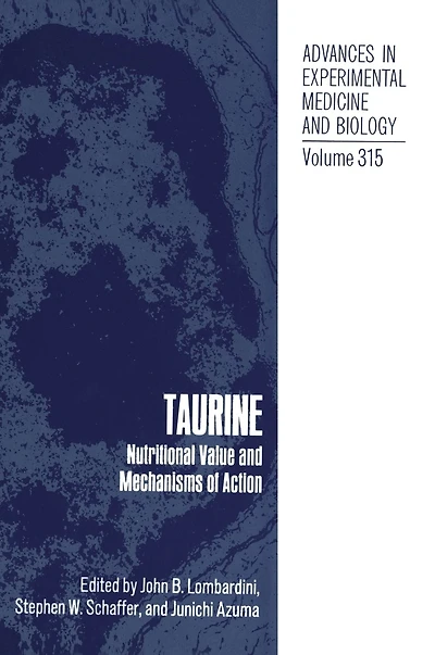 Taurine 1: Nutritional Value and Mechanisms of Action