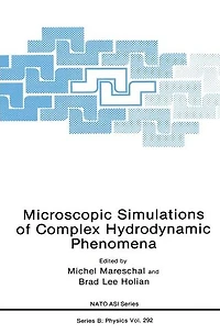Microscopic Simulations of Complex Hydrodynamic Phenomena