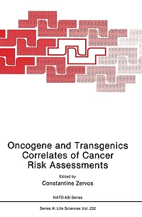 Oncogene and Transgenics Correlates of Cancer Risk Assessments