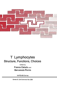 T Lymphocytes: Structure, Function and Choices