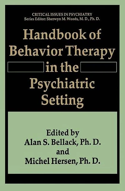 Handbook of Behavior Therapy the Psychiatric Setting