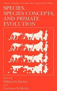 Species, Species Concepts and Primate Evolution