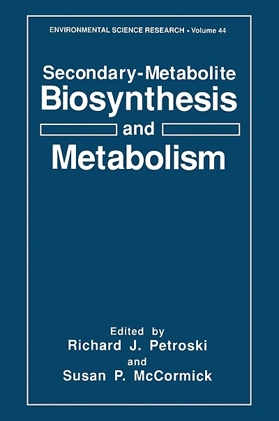Secondary-Metabolite Biosynthesis and Metabolism