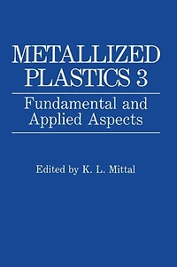 Metallized Plastics 3: Fundamental and Applied Aspects