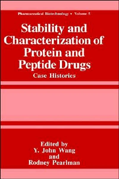 Stability and Characterization of Protein and Peptide Drugs: Case Histories
