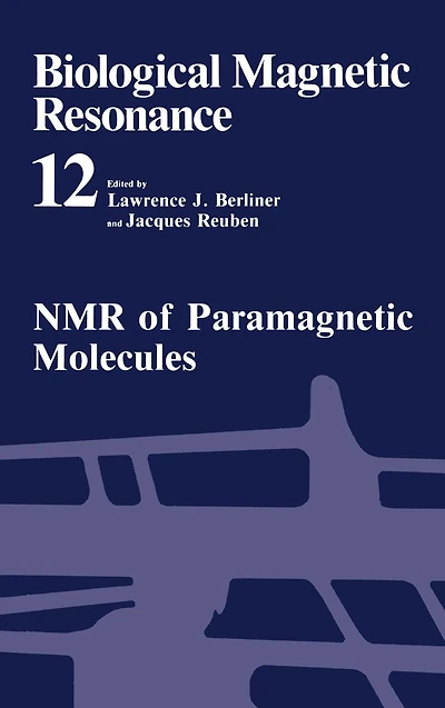 Biological Magnetic Resonance: NMR of Paramagnetic Molecules