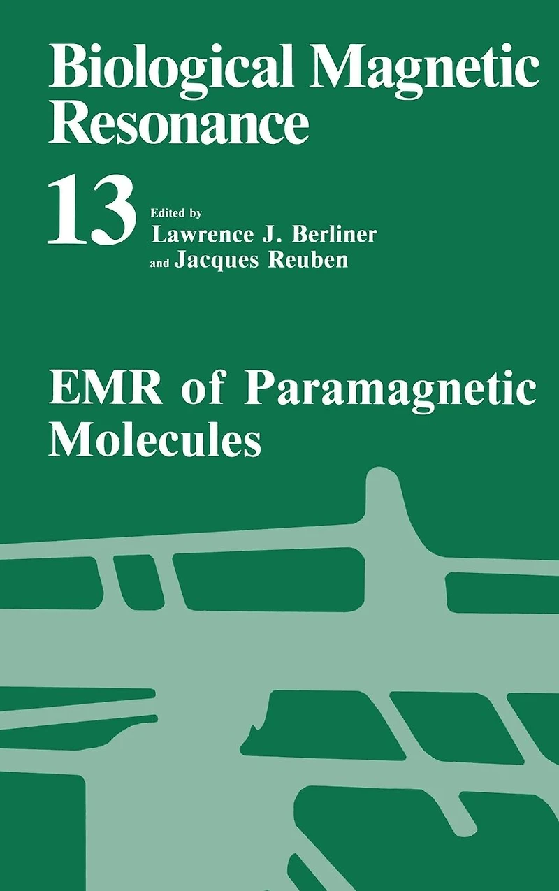 Biological Magnetic Resonance: Volume 13: EMR of Paramagnetic Molecules