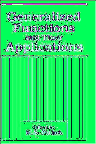 Generalized Functions and Their Applications
