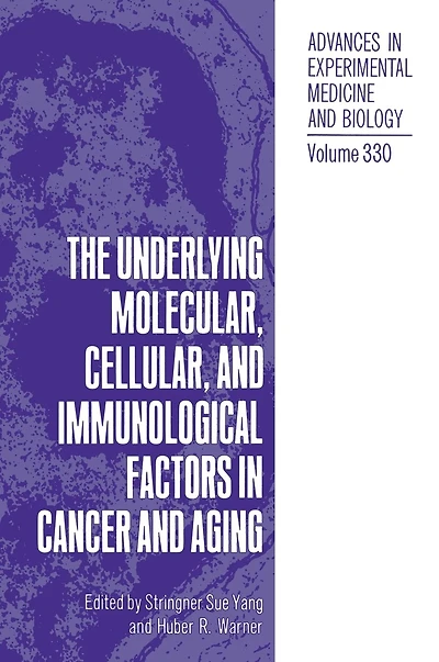 Underlying Molecular, Cellular and Immunological Factors Cancer Aging