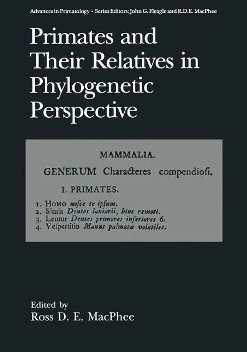 Primates and Their Relatives Phylogenetic Perspective