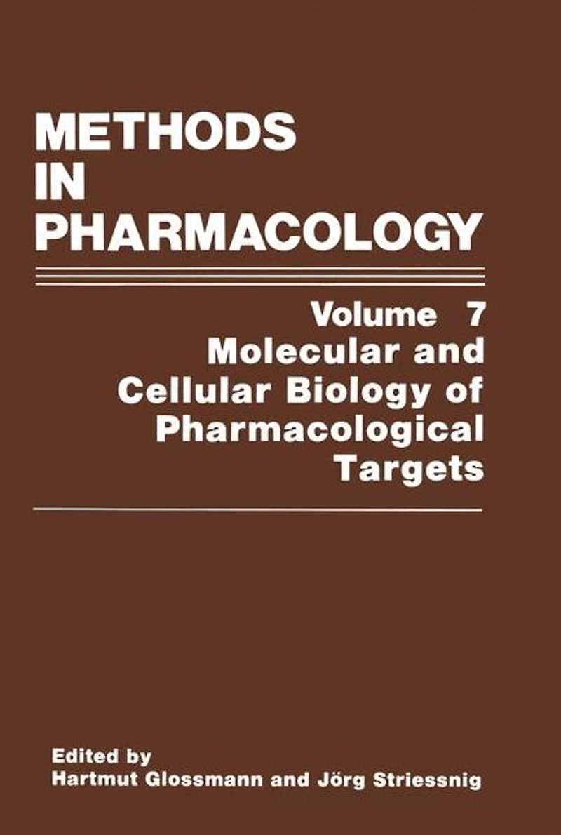 Methods Pharmacology: Molecular and Cellular Biology of Pharmacological Targets