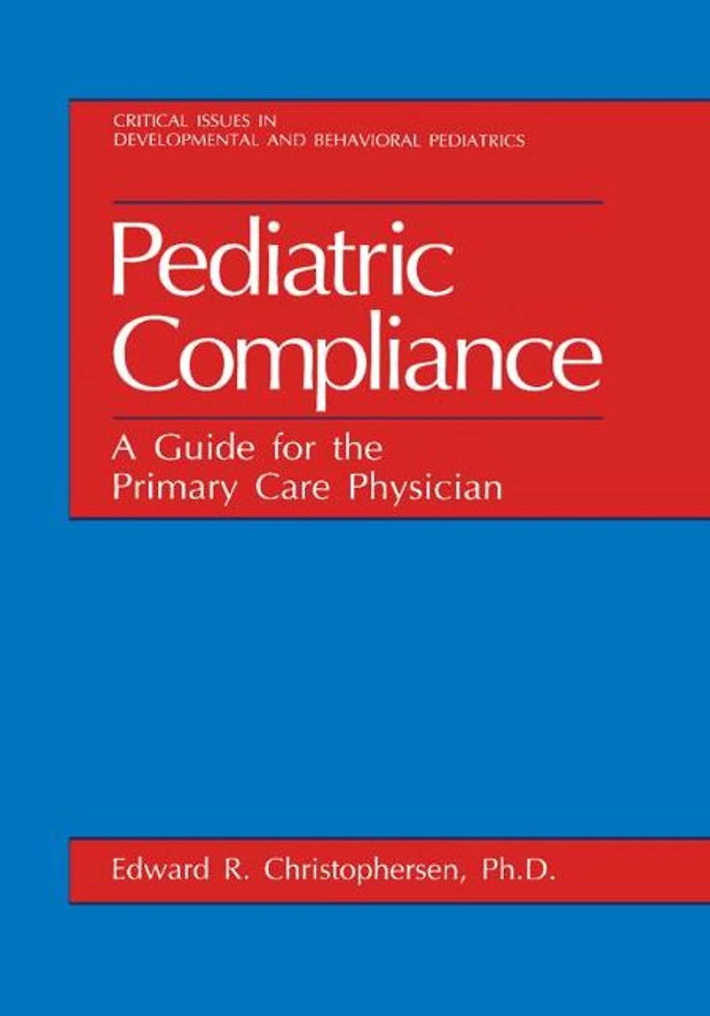 Pediatric Compliance: A Guide for the Primary Care Physician