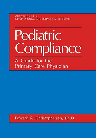 Pediatric Compliance: A Guide for the Primary Care Physician