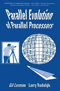 Parallel Evolution of Parallel Processors