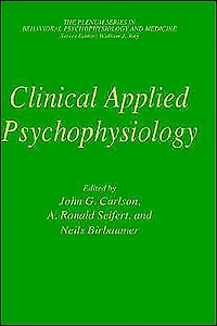 Clinical Applied Psychophysiology: Sponsored by Association for Psychophysiology and Biofeedback