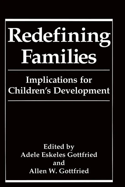 Redefining Families: Implications for Children's Development