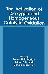 The Activation of Dioxygen and Homogeneous Catalytic Oxidation