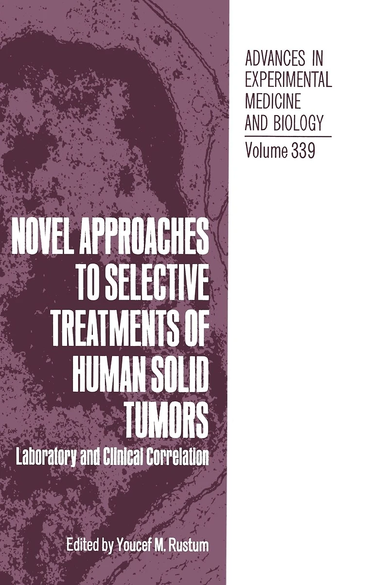 Novel Approaches to Selective Treatments of Human Solid Tumors: Laboratory and Clinical Correlation