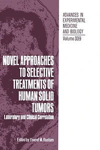 Novel Approaches to Selective Treatments of Human Solid Tumors: Laboratory and Clinical Correlation