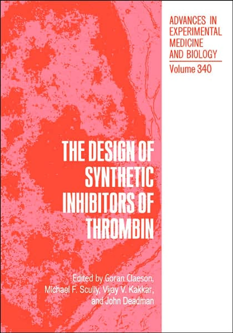 The Design of Synthetic Inhibitors Thrombin